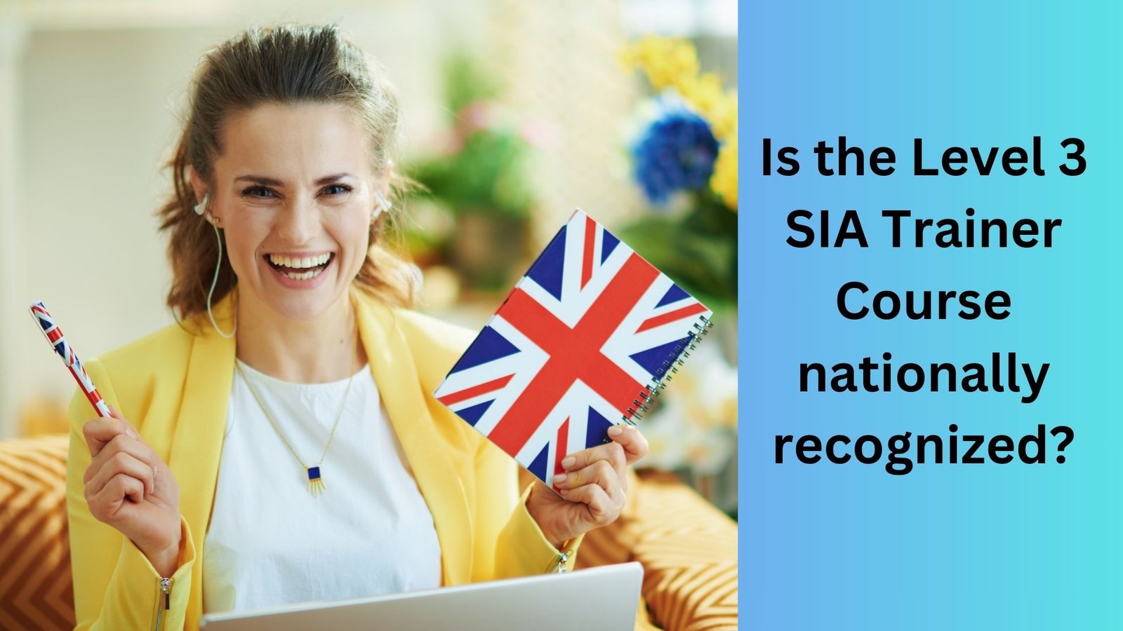 Is the Level 3 SIA Trainer Course nationally recognised