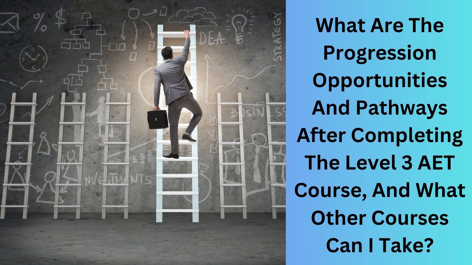 What Are The Progression Opportunities And Pathways After Completing The Level 3 AET Course, And What Other Courses Can I Take