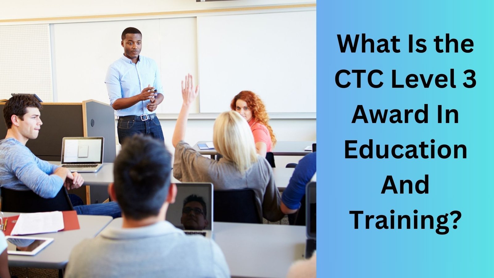 What Is the CTC Level 3 Award In Education And Training